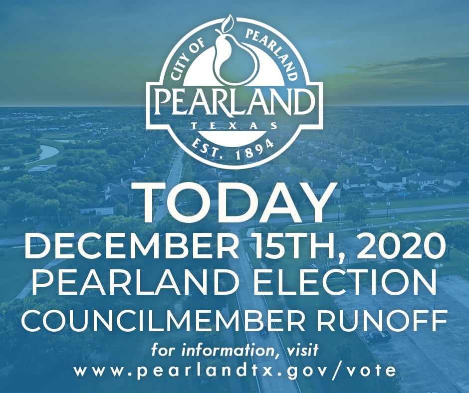 December 15, 2020 City of Pearland s General Runoff Election